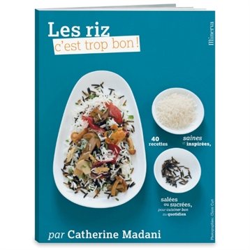 Accompagnements : Les riz c'est trop bon